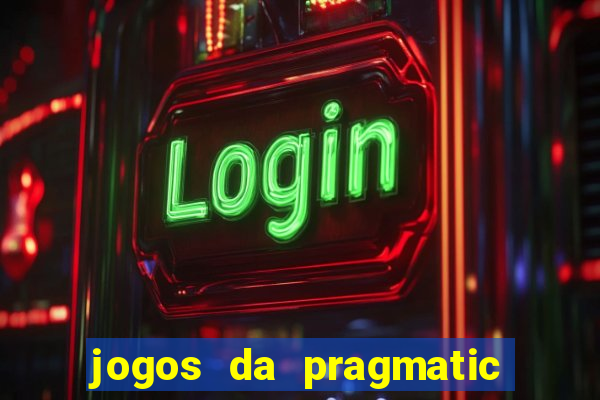 jogos da pragmatic de 10 centavos